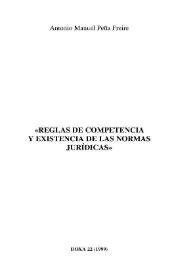 Reglas de competencia y existencia de las normas jurídicas / Antonio Manuel Peña Freire | Biblioteca Virtual Miguel de Cervantes