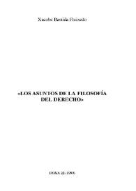 Los asuntos de la filosofía del derecho / Xacobe Bastida | Biblioteca Virtual Miguel de Cervantes