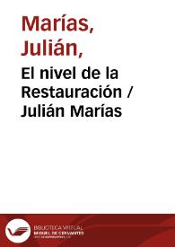 El nivel de la Restauración / Julián Marías | Biblioteca Virtual Miguel de Cervantes