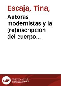 Autoras modernistas y la (re)inscripción del cuerpo nacional / Tina Escaja | Biblioteca Virtual Miguel de Cervantes