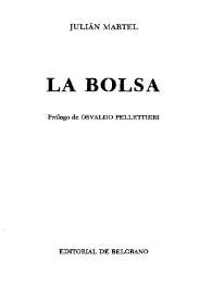 La bolsa / Julián Martel ; prólogo de Osvaldo Pellettieri | Biblioteca Virtual Miguel de Cervantes