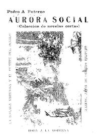 Aurora social: colección de novelas cortas / Pedro A. Paterno | Biblioteca Virtual Miguel de Cervantes