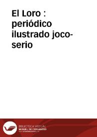 El Loro : periódico ilustrado joco-serio | Biblioteca Virtual Miguel de Cervantes