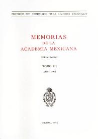 Memorias de la Academia Mexicana de la Lengua. Tomo 3 [1886-1891] | Biblioteca Virtual Miguel de Cervantes