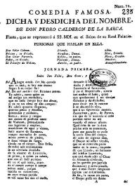 Dicha y desdicha del nombre. Fiesta, que se representó á SSMM. en el Salon de su Real Palacio / de Don Pedro Calderon de la Barca | Biblioteca Virtual Miguel de Cervantes