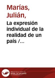 La expresión individual de la realidad de un país / Julián Marías | Biblioteca Virtual Miguel de Cervantes