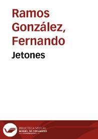 Jetones / Fernando Ramos González | Biblioteca Virtual Miguel de Cervantes