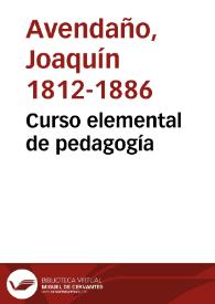 Curso elemental de pedagogía | Biblioteca Virtual Miguel de Cervantes