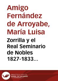 Zorrilla y el Real Seminario de Nobles 1827-1833 [Manuscrito] | Biblioteca Virtual Miguel de Cervantes