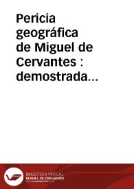 Pericia geográfica de Miguel de Cervantes : demostrada con la historia de Don Quijote de la Mancha | Biblioteca Virtual Miguel de Cervantes