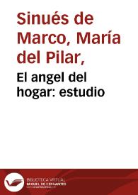 El angel del hogar: estudio | Biblioteca Virtual Miguel de Cervantes
