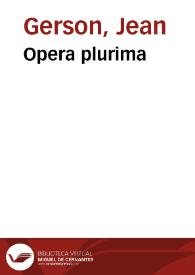 Opera plurima | Biblioteca Virtual Miguel de Cervantes