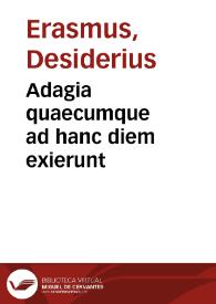 Adagia quaecumque ad hanc diem exierunt / Paulli Manutii studio atque industria ... ; ab omnibus mendis vindicata ... ; nunc vero summa industria iterum impressa, incredibiliq[ue] labore emendata a F. Angelo Rocch ... | Biblioteca Virtual Miguel de Cervantes