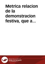 Metrica relacion de la demonstracion festiva, que a Maria Santissima de Belen, le  consagrò su mercenario descalzo Convento, el dia veinte y quatro de diziembre de este año de mil  setecientos y veinte y quatro, con el motivo de averse estrenado el camarin, de tan Sagrada Reyna ... | Biblioteca Virtual Miguel de Cervantes