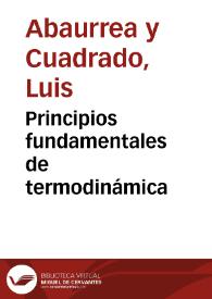 Principios fundamentales de termodinámica / por Luis Abaurrea | Biblioteca Virtual Miguel de Cervantes