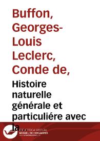 Histoire naturelle générale et particuliére avec la description du Cabinet du Roy : tome second / [par M. de Buffon] | Biblioteca Virtual Miguel de Cervantes