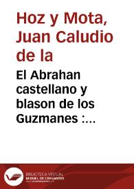El Abrahan castellano y blason de los Guzmanes : comedia famosa / de Don Juan Claudio de la Hoz | Biblioteca Virtual Miguel de Cervantes
