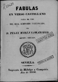 Fábulas en verso castellano para el uso del Real Seminario Vascongado / por Félix María Samaniego | Biblioteca Virtual Miguel de Cervantes