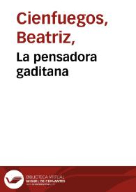La pensadora gaditana / por Beatriz Cienfuegos ; Tomo I [-IV] | Biblioteca Virtual Miguel de Cervantes