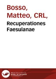 Recuperationes Faesulanae | Biblioteca Virtual Miguel de Cervantes