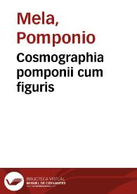 Cosmographia pomponii cum figuris | Biblioteca Virtual Miguel de Cervantes