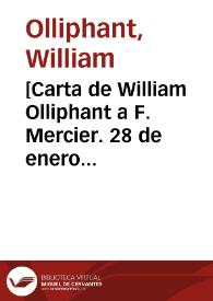 [Carta de William Olliphant a F. Mercier. 28 de enero de 1911] | Biblioteca Virtual Miguel de Cervantes