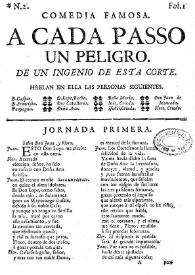 A cada passo un peligro / de un ingenio de esta corte | Biblioteca Virtual Miguel de Cervantes