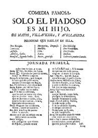 Solo el piadoso es mi hijo / De Matos, Villaviciosa, y Avellaneda | Biblioteca Virtual Miguel de Cervantes