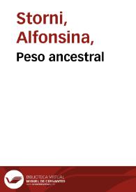 Peso ancestral / Alfonsina Storni | Biblioteca Virtual Miguel de Cervantes
