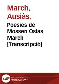 Poesies de Mossen Osias March [Transcripció] | Biblioteca Virtual Miguel de Cervantes