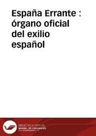 España Errante : órgano oficial del exilio español | Biblioteca Virtual Miguel de Cervantes