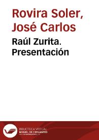 Raúl Zurita. Presentación / José Carlos Rovira | Biblioteca Virtual Miguel de Cervantes