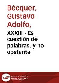 XXXIII - Es cuestión de palabras, y no obstante | Biblioteca Virtual Miguel de Cervantes