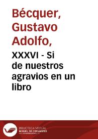 XXXVI - Si de nuestros agravios en un libro | Biblioteca Virtual Miguel de Cervantes