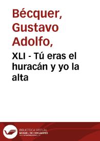 XLI - Tú eras el huracán y yo la alta | Biblioteca Virtual Miguel de Cervantes