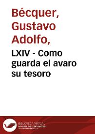 LXIV - Como guarda el avaro su tesoro | Biblioteca Virtual Miguel de Cervantes