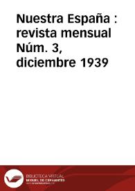 Nuestra España : Revista Mensual. Núm. 3, diciembre 1939 | Biblioteca Virtual Miguel de Cervantes