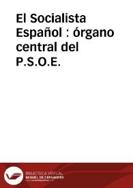 El Socialista Español : órgano central del P.S.O.E. | Biblioteca Virtual Miguel de Cervantes