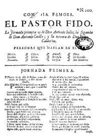 Comedia famosa. El pastor Fido / la Jornada primera es de Don Antonio Solìs; la Segunda de Don Antonio Coello; y la tercera de don Pedro Calderòn | Biblioteca Virtual Miguel de Cervantes