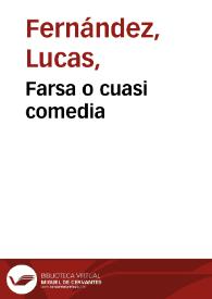 Farsa o cuasi comedia  / hecha por Lucas Fernández (Farsa de Prabos y Antona); edición de Javier San José Lera | Biblioteca Virtual Miguel de Cervantes