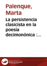 La persistencia clasicista en la poesía decimonónica : Las "coronas" a Manuel José Quintana (1855) / Marta Palenque | Biblioteca Virtual Miguel de Cervantes