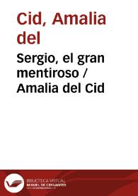 Sergio, el gran mentiroso / Amalia del Cid | Biblioteca Virtual Miguel de Cervantes