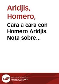 Cara a cara con Homero Aridjis. Nota sobre conversaciones en México, D.F. (2012-2014) / entrevista realizada por Laurence Pagacz | Biblioteca Virtual Miguel de Cervantes