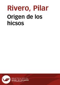 Origen de los hicsos / Pilar Rivero y Julián Pelegrín | Biblioteca Virtual Miguel de Cervantes