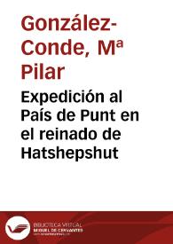Expedición al País de Punt en el reinado de Hatshepshut / Pilar González-Conde | Biblioteca Virtual Miguel de Cervantes