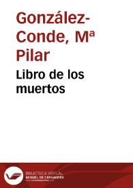 Libro de los muertos / Pilar González-Conde | Biblioteca Virtual Miguel de Cervantes