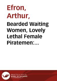 Bearded Waiting Women, Lovely Lethal Female Piratemen: Sexual Boundary Shifts in Don Quixote, Part II / Arthur Efron | Biblioteca Virtual Miguel de Cervantes