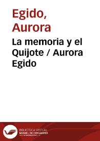 La memoria y el Quijote / Aurora Egido | Biblioteca Virtual Miguel de Cervantes