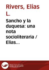 Sancho y la duquesa: una nota socioliteraria / Elias L. Rivers | Biblioteca Virtual Miguel de Cervantes