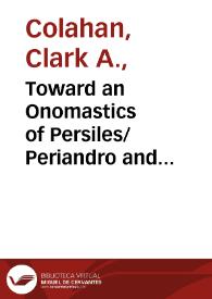 Toward an Onomastics of Persiles/Periandro and Sigismunda/Auristela / Clark Colahan | Biblioteca Virtual Miguel de Cervantes